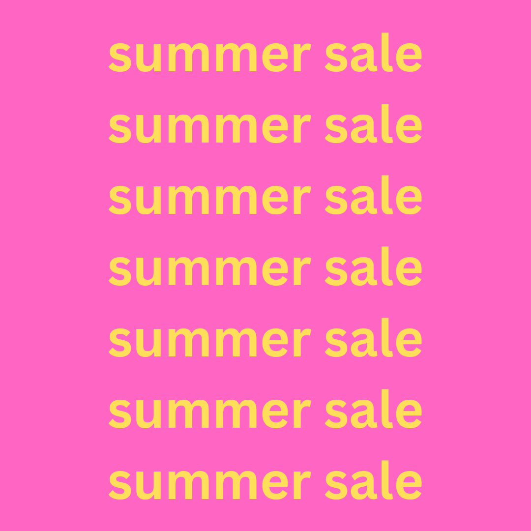 Summer sales.