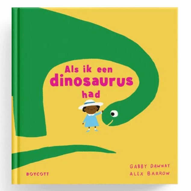 Als ik een dinosaurus had